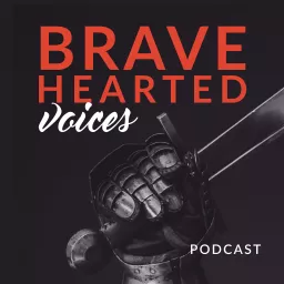 Bravehearted Voices Podcast artwork