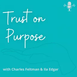 Trust on Purpose Podcast artwork