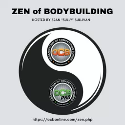 The Zen of Bodybuilding Podcast artwork