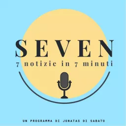 Seven - 7 notizie in 7 minuti Podcast artwork