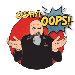 OSHA Oops! with GotSafety Podcast artwork