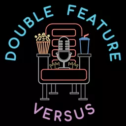 Double Feature: Versus Podcast artwork