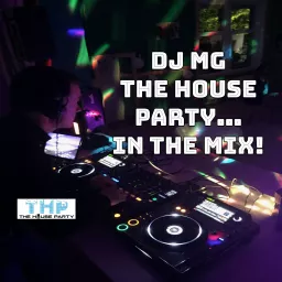 The HOUSE PARTY In The Mix