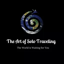 The Art of Solo Traveling Podcast artwork