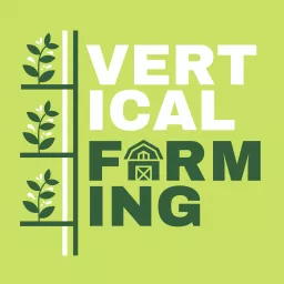 Vertical Farming Podcast artwork