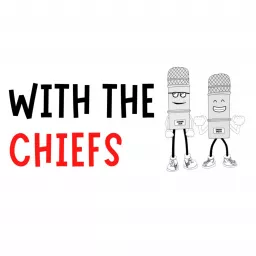 With the Chiefs Podcast artwork