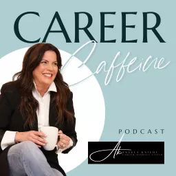 Career Caffeine Podcast artwork