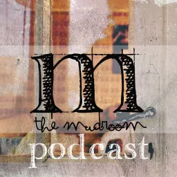 The Mudroom Podcast artwork