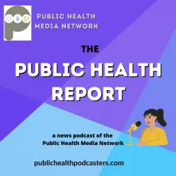 The Public Health Report Podcast artwork