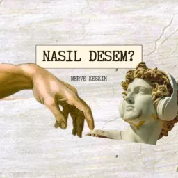 Nasıl Desem?