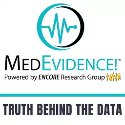 MedEvidence! Truth Behind the Data Podcast artwork
