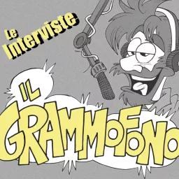 Il Grammofono - Le interviste Podcast artwork