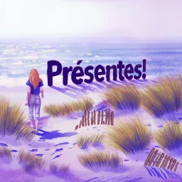 Présentes! Podcast artwork