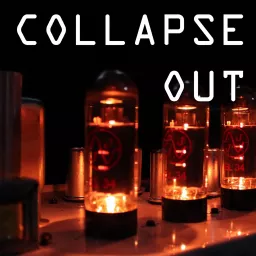 Collapse Out Podcast artwork