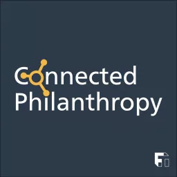 Connected Philanthropy Podcast artwork