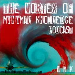 The Vortex of Minimal Knowledge Podcast artwork
