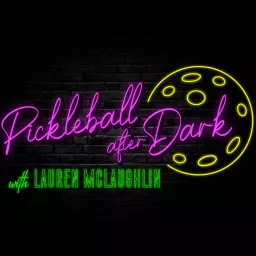 Pickleball After Dark Podcast artwork