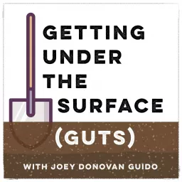 Getting Under The Surface (GUTS) Podcast artwork