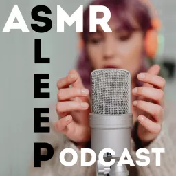 ASMR Sleep Podcast artwork