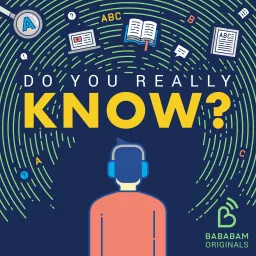 Do you really know? Podcast artwork