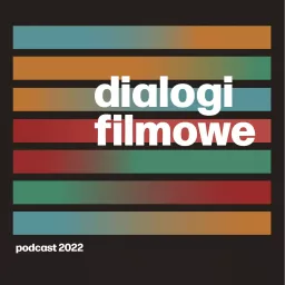 Dialogi Filmowe Podcast artwork