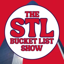 The STL Bucket List Show Podcast artwork