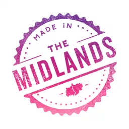 Made in the Midlands Podcast artwork