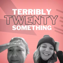 Terribly Twenty Something Podcast artwork