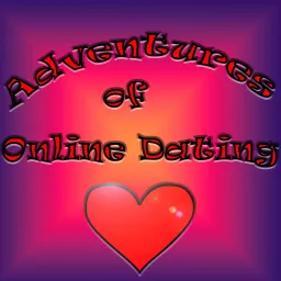 Adventures of Online Dating Podcast artwork