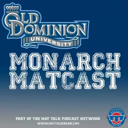 ODU Wrestling Monarch Matcast Podcast artwork