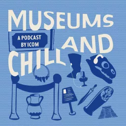 Museums and Chill Podcast artwork