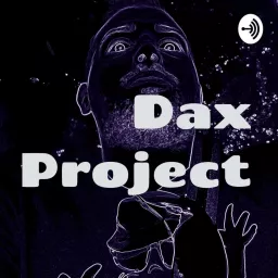 Dax Project - I miei podcast artwork