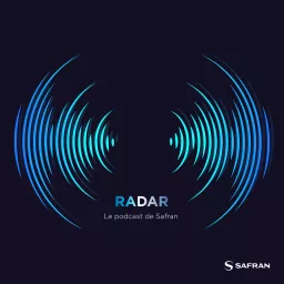 RADAR, By Safran Podcast artwork