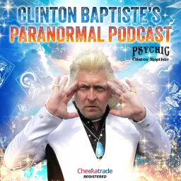 Clinton Baptiste's Paranormal Podcast artwork