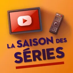 La Saison des Séries Podcast artwork