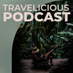 Travelicious Podcast