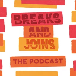 Breaks & Joins Podcast artwork