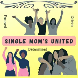 Single Moms United Podcast artwork