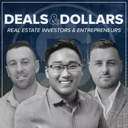 Deals & Dollars: Real Estate Investors and Entrepreneurs Podcast artwork