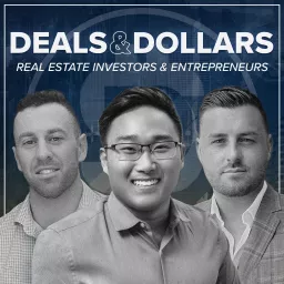 Deals & Dollars: Real Estate Investors and Entrepreneurs