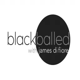 Blackballed With James Di Fiore Podcast artwork