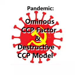 The Ominous CCP Factor and the Destructive CCP Model(Audio) + NEWS Podcast artwork