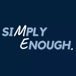 Simply Enough Podcast artwork