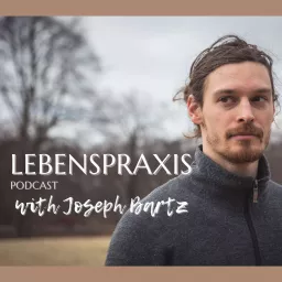 Lebenspraxis - Life Practice