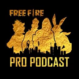 Free Fire Pro Podcast artwork
