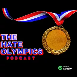 The Hate Olympics Podcast artwork