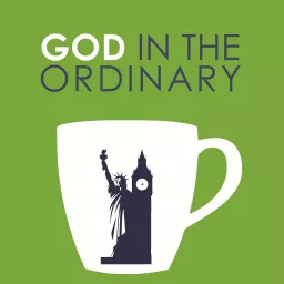 God In The Ordinary Podcast artwork