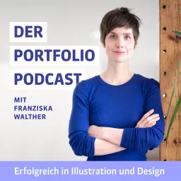 Der Portfolio-Podcast | Kreativ erfolgreich in Illustration und Design artwork