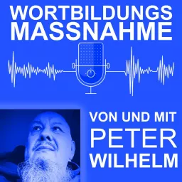 WORTBILDUNGSMASSNAHME Podcast artwork