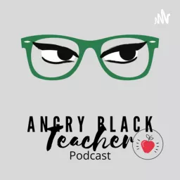 Angry Black Teacher